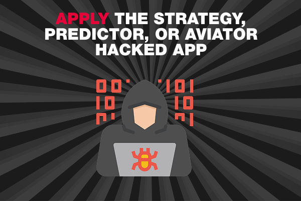 the inscription Apply the strategy, predictor, or Aviator hacked app and the "hacker" icon