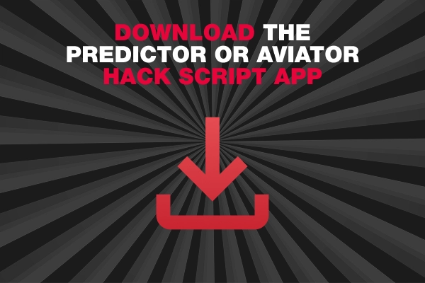 he inscription Download the predictor or Aviator hack script app and the "download" icon